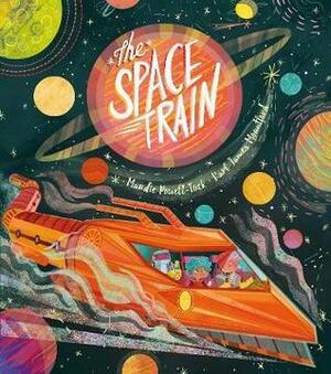 The Space Train by Maudie Powell-Tuck, Karl James Mountford