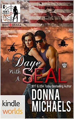 A Daye with a SEAL by Donna Michaels