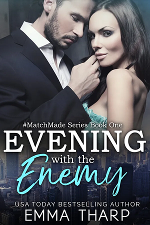 Evening With The Enemy by Emma Tharp