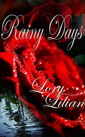 Rainy Days: A Pride and Prejudice Variation by Lory Lilian, Ellen Pickels