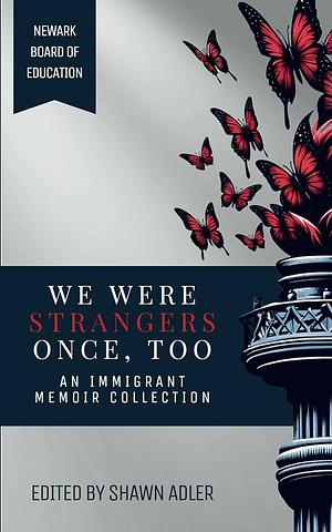 We Were Strangers Once, Too by Shawn Adler