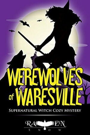 Werewolves of Waresville by Raven Snow