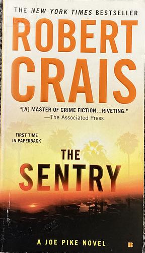 The Sentry by Robert Crais