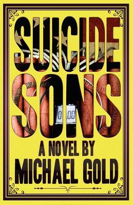 Suicide Sons by Michael Gold