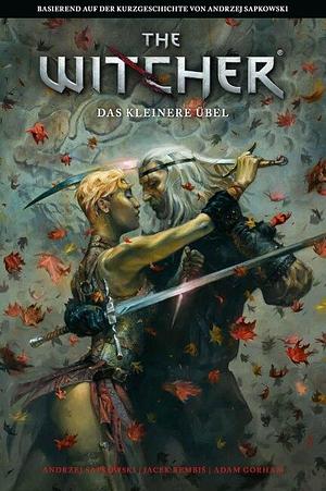 The Witcher: Das kleinere Übel: Basierend auf der Kurzgeschichte von Andrzej Sapkowski by Jacek Rembiś, Andrzej Sapkowski