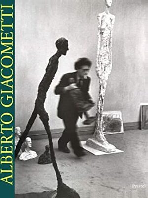 Alberto Giacometti: Sculptures, Paintings, Drawings  by Angela Schneider