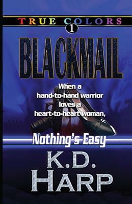 Blackmail by K. D. Harp