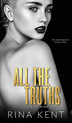 All the Truths by Rina Kent