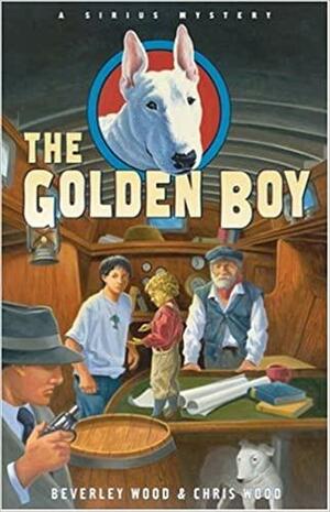 The Golden Boy by Chris Wood, Beverley Wood
