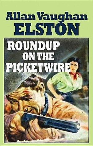 Roundup on the Picketwire by Allan Vaughan Elston