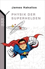 Physik der Superhelden by James Kakalios