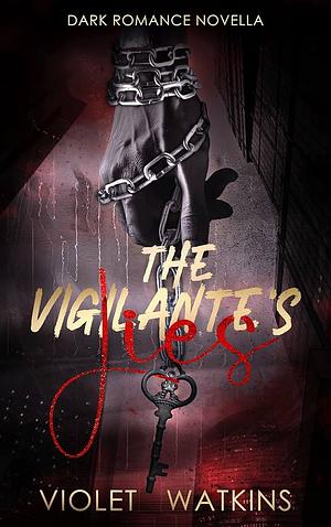 The Vigilante's Lies by Violet Watkins