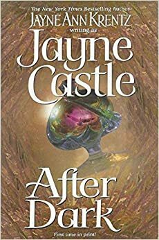 After Dark by Jayne Ann Krentz, Jayne Castle
