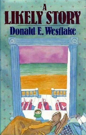 A Likely Story by Donald E. Westlake
