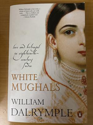 White Mughals by Upendrakishore Roychoudhury