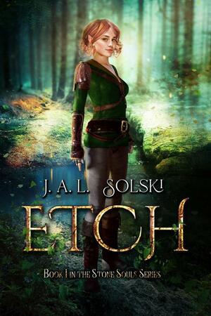 ETCH by J.A.L. Solski