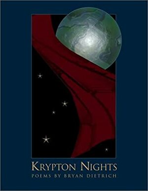 Krypton Nights by Bryan D. Dietrich
