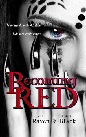 Becoming Red by Paula Black, Jess Raven