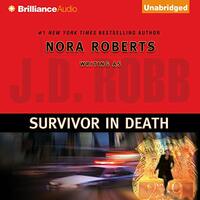 Survivor In Death by Nora Roberts, J.D. Robb