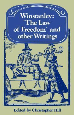 Winstanley 'The Law of Freedom' and Other Writings by Christopher Hill, Lyndal Roper, Gerrard Winstanley