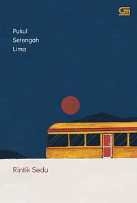 Pukul Setengah Lima by Rintik Sedu
