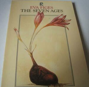 The Seven Ages by Eva Figes