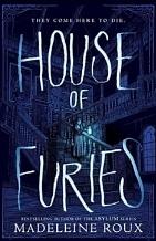 House of Furies by Madeleine Roux