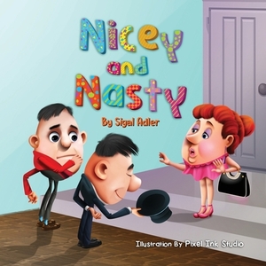 Nicey and Nasty: Children's books about emotions by Sigal Adler