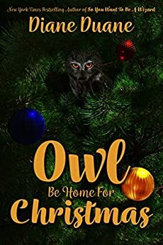 Owl Be Home For Christmas by Diane Duane