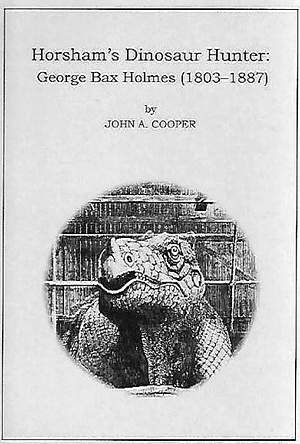 Horsham's Dinosaur Hunter by John A. Cooper