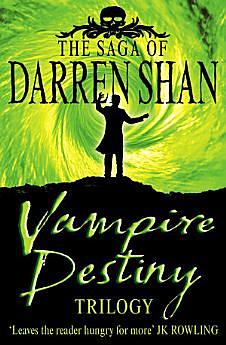 Vampire Destiny Trilogy by Darren Shan