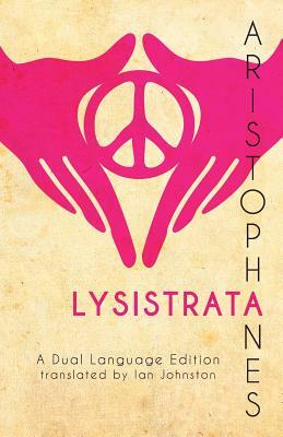 Aristophanes' Lysistrata: A Dual Language Edition by 