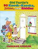 Old Turtle's 90 Knock-Knocks, Jokes, and Riddles: Jokes and Riddles by Leonard Kessler
