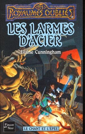 Les Larmes D'acier by Elaine Cunningham