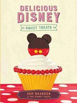Delicious Disney Sweet Treats by Pam Brandon