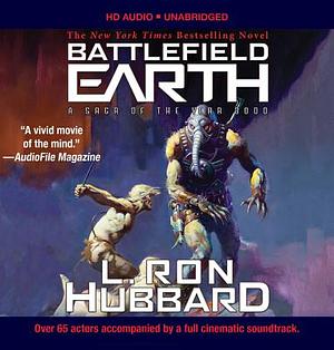 Battlefield Earth: A Saga of the Year 3000 by L. Ron Hubbard