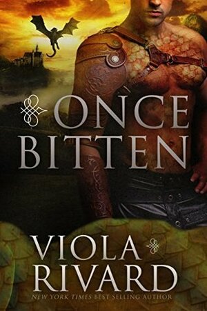 Once Bitten: A Dragon-Shifter Fantasy Romance by Viola Rivard