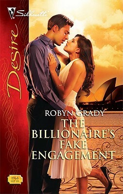 The Billionaire's Fake Engagement by Robyn Grady