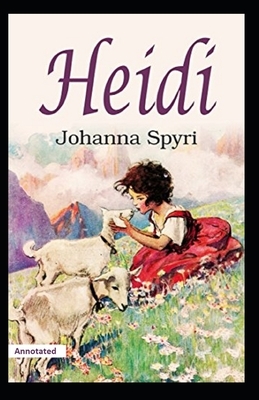 Heidi Annotated by Johanna Spyri