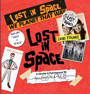 Lost (And Found) In Space by Angela Cartwright, Angela Cartwright, Bill Mumy