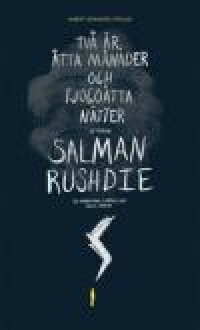Två år, åtta månader och tjugoåtta nätter by Salman Rushdie