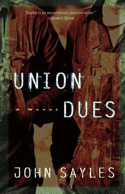 Union Dues by John Sayles