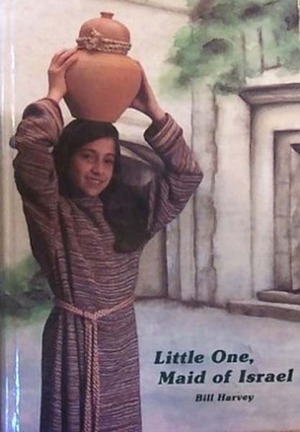 Little One, Maid of Israel by Bill Harvey