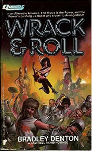 Wrack and Roll by Bradley Denton