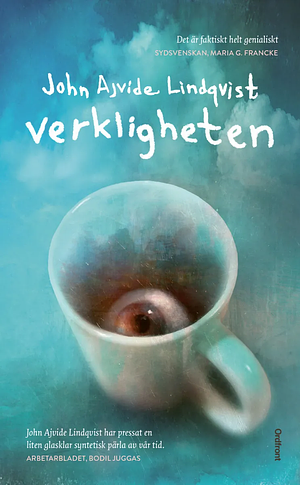 Verkligheten by John Ajvide Lindqvist