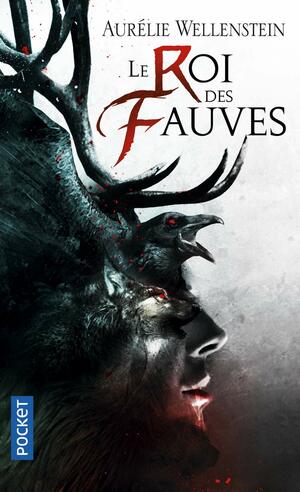 Le Roi des fauves by Aurélie Wellenstein