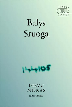 Dievų miškas by Balys Sruoga