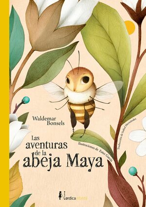 Las aventuras de la abeja Maya by Waldemar Bonsels