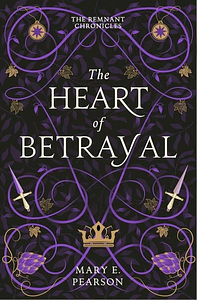The Heart of Betrayal by Mary E. Pearson