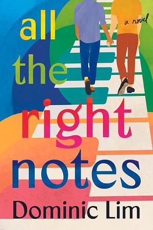 All The Right Notes by Dominic Lim